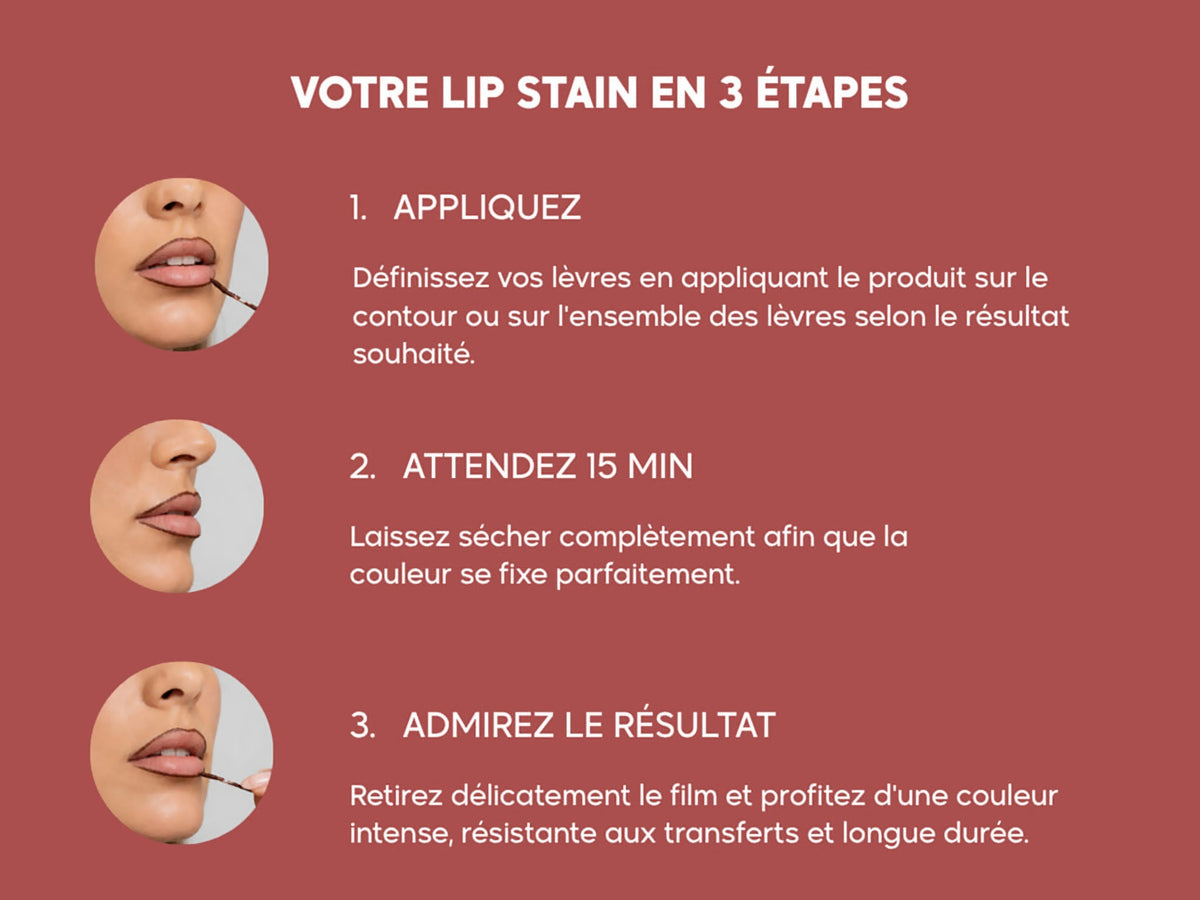 Votre Lip Stain en 3 étapes